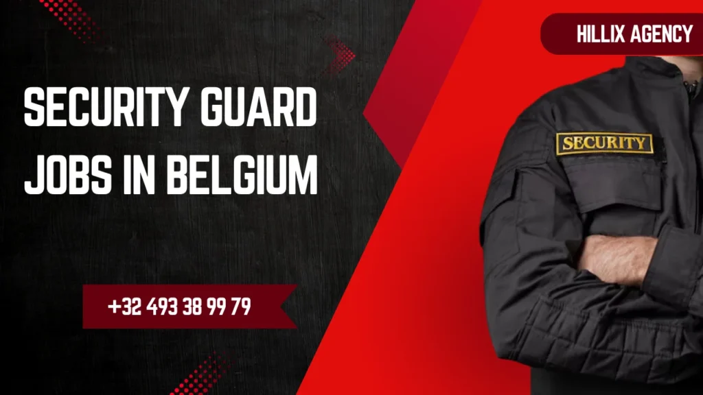 How to Find Security Guard Jobs in Belgium: A Step-by-Step Guide